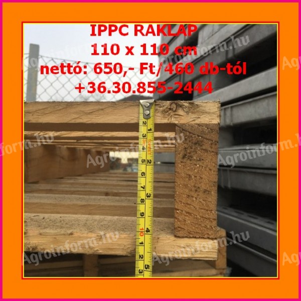 Exportra RAKLAP 110x110 fumigált hőkezelt -műszárított paletta IPPC egyszer használt