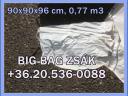 Bigbag zsák becső-kicső,  használt 90x90x96 cm 580 Ft./db,  előrendelést felveszünk:1.000