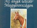 The English thoroughbred in Hungary (horse book)
