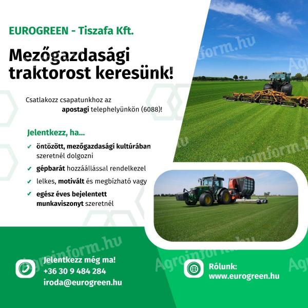 We are looking for agricultural tractor driver, machine operator