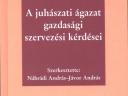 Nábrádi András - Jávor Andor : A juhászati ágazat gazdasági, szervezési kérdései