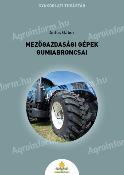 Antos Gábor: Mezőgazdasági gépek gumiabroncsai