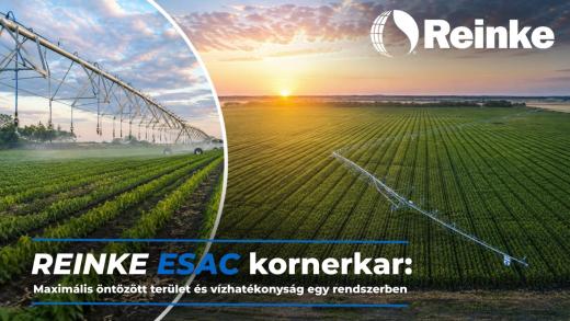 Maximális öntözött terület és vízhatékonyság egy rendszerben: a Reinke ESAC kornerkar technológia előnyei Maximális öntözött terület és vízhatékonyság egy rendszerben: a Reinke ESAC kornerkar technológia előnyei
