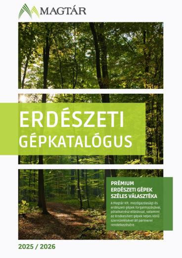 Prémium erdészeti gépek a Magtár Kft. kínálatában - Pályázzon velünk! Prémium erdészeti gépek a Magtár Kft. kínálatában - Pályázzon velünk!